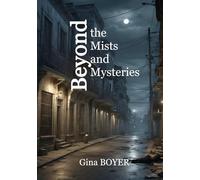 Beyond the Mists and Mysteries