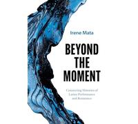 Beyond the Moment: Connecting Histories of Latinx Performance and Resistance (Latinx: the Future Is Now)