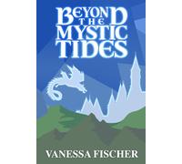Beyond the Mystic Tides (The Five of Diamonds Series)