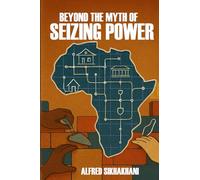 Beyond The Myth of Seizing Power