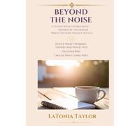 Beyond The Noise: A Companion Journal to When The Noise Finally Settled