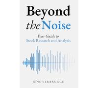 Beyond The Noise: Your Guide to Stock Research and Analysis