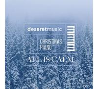 Beyond the Notes - Christmas Piano: All Is Calm