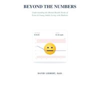 Beyond the Numbers: Understanding the Mental Health Needs of Teens & Young Adults Living with Diabetes