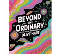 Beyond the Ordinary: Trippy & Groovy Designs to Color