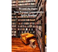 Beyond the Pages: Your Personal Companion to Active Reading: Unlock the Power of Purposeful Reading | A Guided Reading Journal to Boost Comprehension, ... for Students, Professionals, and Book Lovers