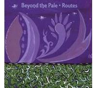 Beyond the Pale^Beyond the Pale - Routes