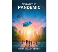 BEYOND THE PANDEMIC