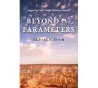 Beyond the Parameters: Imagining God's World Without America