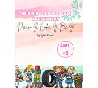 Beyond the Pink: The Girl’s Guide to Every Gear & Goal: 50+ Radical Roles from Sonar Monitor to Star-Pilot for Discovery-Ready Girls
