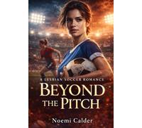 Beyond The Pitch: A Lesbian Soccer Romance