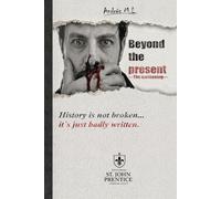 Beyond the present: The awakening