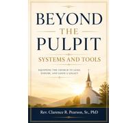 BEYOND THE PULPIT: Systems and Tools