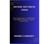 Beyond the Purple Years: “The Untold Story of Jeff Mallett - From Yahoo! Pioneer to Sports Powerhouse”