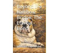 Beyond the Rainbow Bridge: The Eternal Bond