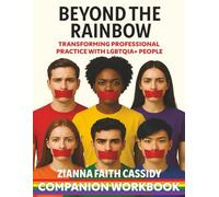 Beyond The Rainbow: Companion Workbook (The Beyond Series)