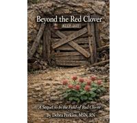 Beyond the Red Clover: A sequel to In the Field of Red Clover