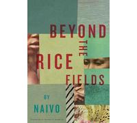 Beyond The Rice Fields