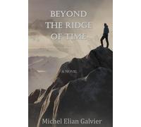 Beyond the ridge of time