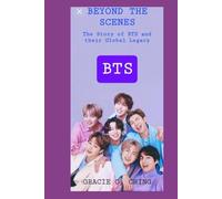 Beyond the Scenes: The Story of BTS and their Global Legacy