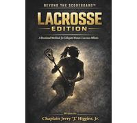 Beyond the Scoreboard: Lacrosse Edition