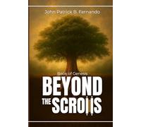 Beyond The Scrolls: Book of Genesis