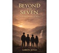 Beyond the Seven: The Hidden Wonders of Wales