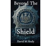 Beyond The Shield (The Shield Series: Jack Douglas)
