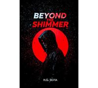 Beyond the Shimmer: A collection of amazing tales in many genres, including science fiction, horror, suspense, romance and humor. Let your imagination ... strong characters and interesting plots..