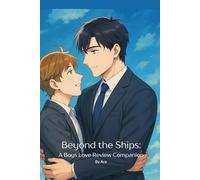 Beyond the Ships: A Boys Love Review Companion: BL Review Companion helps you stay on top of 7 series at once, while asking you the correct questions ... Upcoming Series so you never miss a premiere.