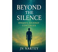 Beyond the Silence: Ethan's Journey Continues: 2 (Breaking Point)