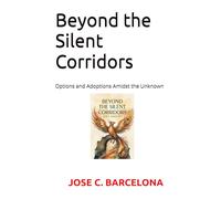 Beyond the Silent Corridors: Options and Adoptions Amidst the Unknown