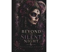 Beyond The Silent Night