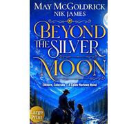 Beyond the Silver Moon: Large Print: 1 (Elkhorn, Colorado - Caleb Marlowe Novels)