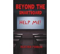 Beyond the Smartboard (Northport Middle Mysteries)