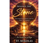 Beyond the Stone: Resurrection Power and The way of Christ