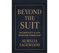 Beyond the Suit: Authenticity as Your Interview Power Play