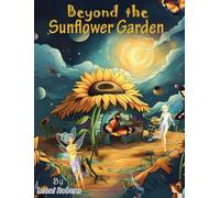 Beyond the Sunflower Garden