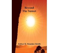 Beyond the sunset