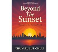 Beyond The Sunset: Message to the Hurting World