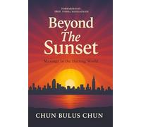 Beyond The Sunset: Message to the Hurting World