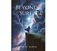 Beyond the Surface: Finding Meaning in a Complex World