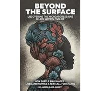 Beyond The Surface: Uncovering The Microaggressions Black Women Endure: The