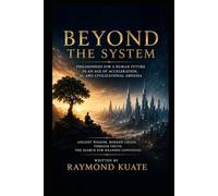 Beyond The System: Maat, Ubuntu, AI and the Civilization of Meaning