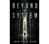 Beyond the System (The System Series)