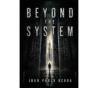 Beyond the System (The System Series)