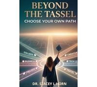 Beyond the Tassel: Choose Your Own Path
