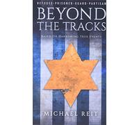 Beyond the Tracks: Based on Harrowing True Events