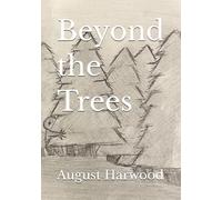 Beyond the Trees