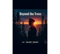 Beyond The Trees